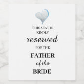 この席は、（新婦の）父親のためにご予約いただいております ワインラベル (シングルラベル)