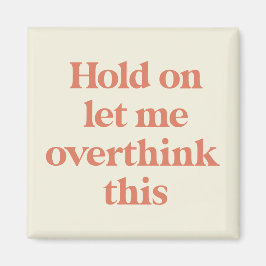 この引用文を考え過おもしろいぎる |焼けたシエナ マグネット