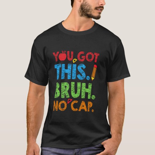 この得Bruh No Capテスト日おもしろい先生 Tシャツ (正面)