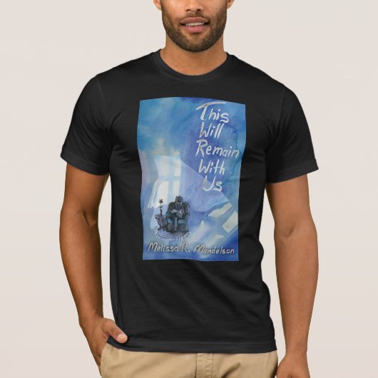 この思いは私たちと共に残る Tシャツ (正面)