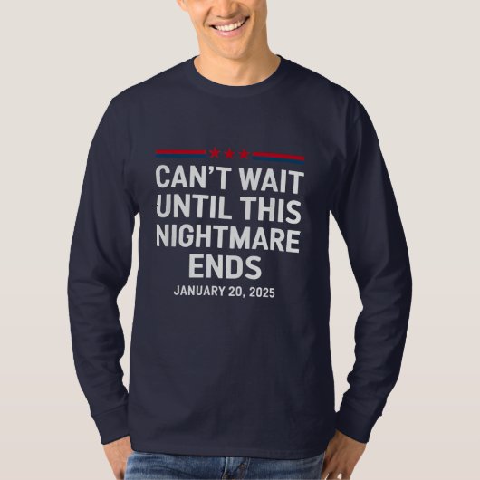 この悪夢がトランプ2025を終了するまで待てない Tシャツ (正面)
