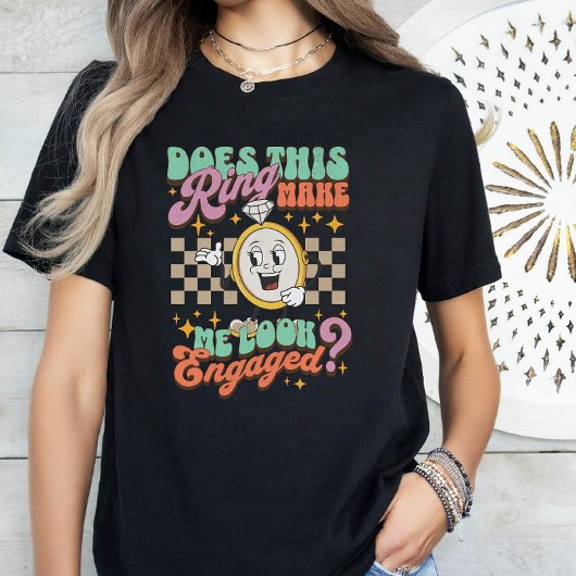この指輪は私を婚約に見せるか婚約した Tシャツ