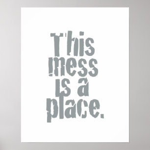 この散らかりは場所だ。 ポスター