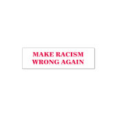 この文字をカスタマイズする – 人種差別を再び間違える セルフインキングスタンプ (デザイン)