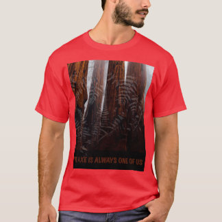 この斧はいつも我々の一人だ Tシャツ