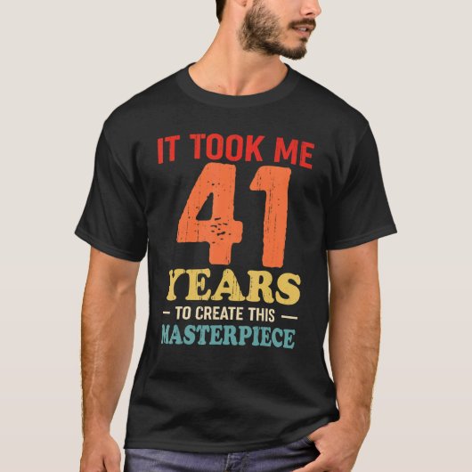 この最高傑作41tを作るのに41年かかった tシャツ (正面)