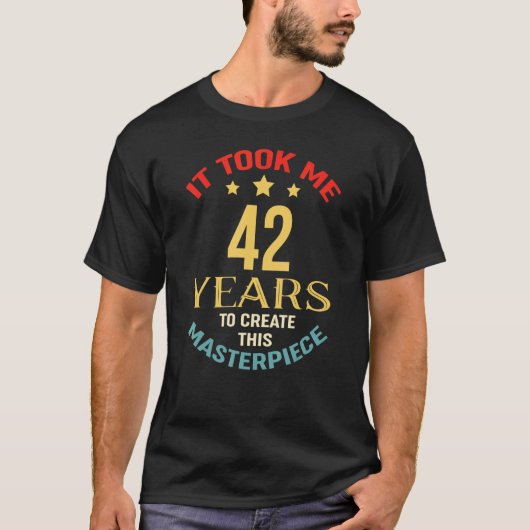 この最高傑作42tを作るのに42年かかった tシャツ (正面)