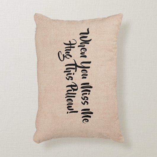 この枕恋しく思を抱き締める – または文字を変更 アクセントクッション (正面(垂直))