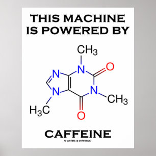 この機械はカフェイン(分子)で動く ポスター
