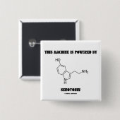 この機械はセロトニン(化学)によって動力を与えられます 缶バッジ (正面&裏面)