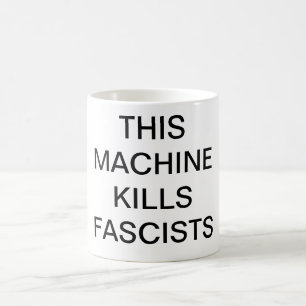 この機械はファシストのマグを殺します コーヒーマグカップ