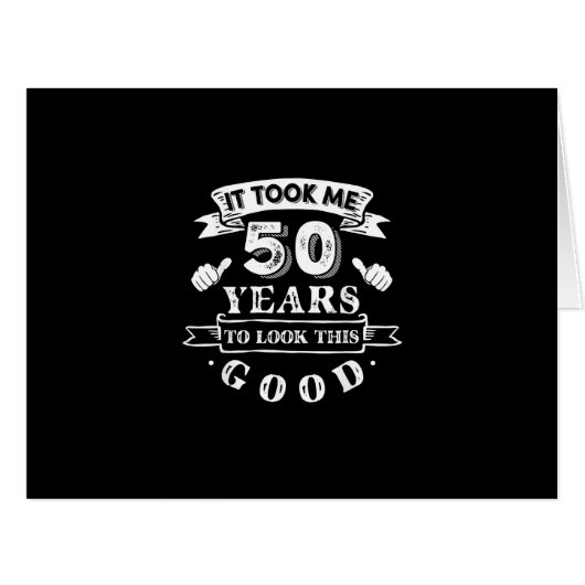 この歳になるまで50年かかりました 50歳の誕生日おめでとう (正面横)