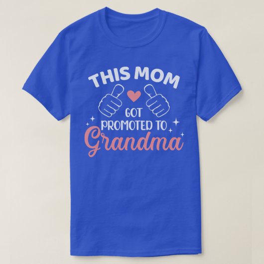 この母は得おばあちゃんに昇進した Tシャツ (デザイン正面)