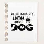 この母親が必要としているのはコーヒーと彼女の犬 プランナー手帳 (正面)