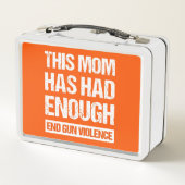 この母親は十分だった – 銃の暴力を終える私 メタルランチボックス (裏面)