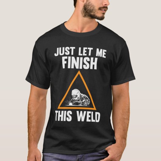この溶接溶接を仕上げよう Tシャツ (正面)