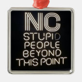 この点ネオンの看板を超えて愚かおもしろいな人はいない メタルオーナメント (正面)