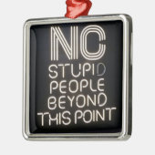 この点ネオンの看板を超えて愚かおもしろいな人はいない メタルオーナメント (左)