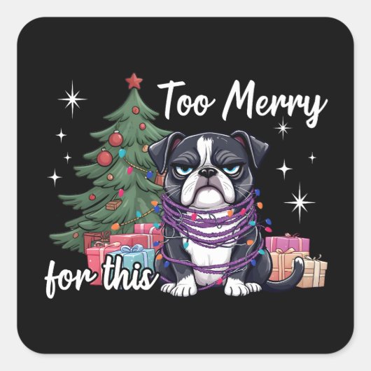 この犬にはクリスマスが楽しすぎる おもしろい犬のクリスマスデザイン スクエアシール (正面)