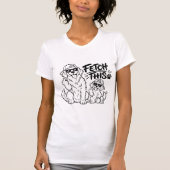 この犬を取ってきて! 面白い犬のパパギフトTシャツ Tシャツ (正面)