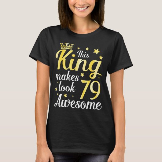 この王は79歳を幸せに素晴らし見せる Tシャツ (正面)