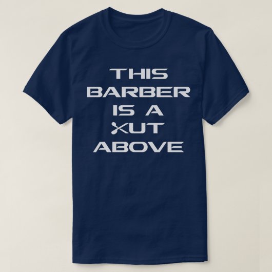 この理容師は上の方が切れる Tシャツ (デザイン正面)