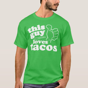 この男か女はタコスが好き Tシャツ