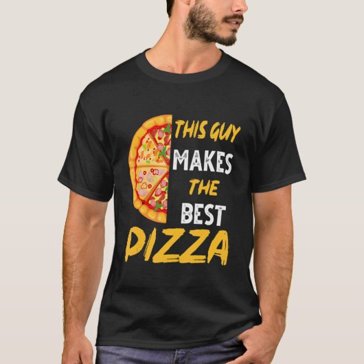 この男がピザメーカー最高のを作る Tシャツ (正面)