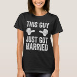 この男だけ新郎得のたった今結婚しましたシャツ Tシャツ<br><div class="desc">この男だけ新郎得のたった今結婚しましたシャツ</div>