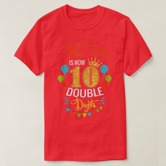 この男の子は今2桁の誕生日少年10年 Tシャツ (デザイン正面)