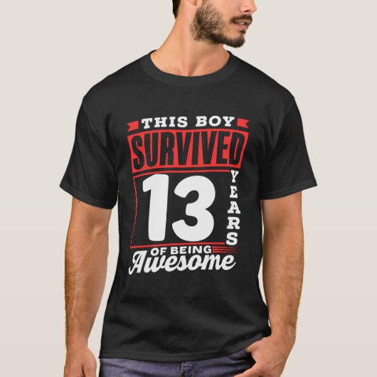 この男の生き延び子は13年の男の子素晴らしB Tシャツ (正面)