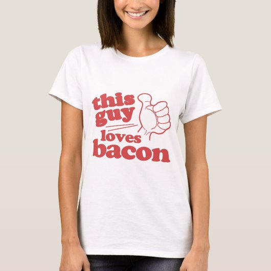 この男はベーコンが大好き Tシャツ (正面)