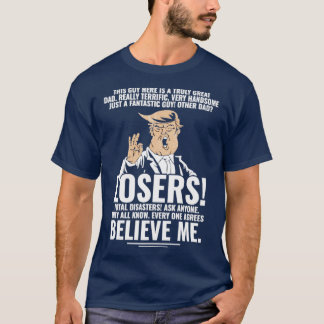 この男は本当に偉大なダッド・トランプです Tシャツ