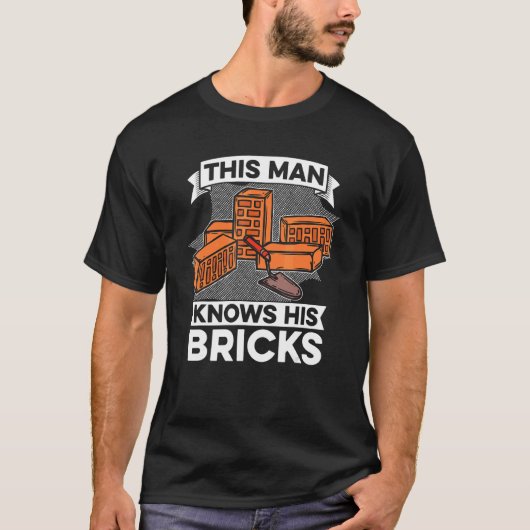 この男は煉瓦の煉瓦を知っている Tシャツ (正面)