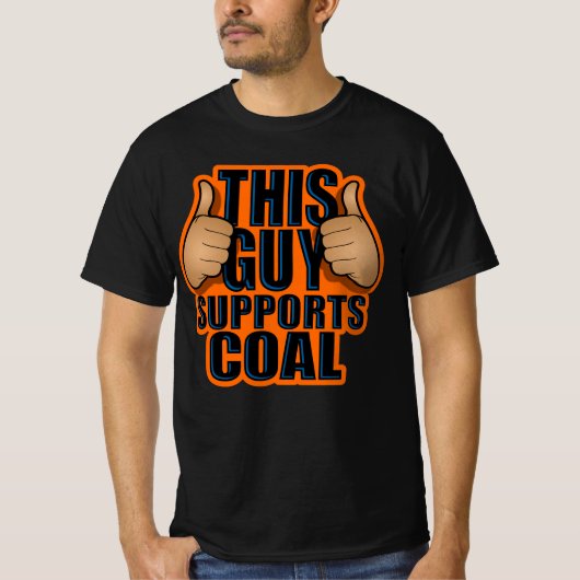 この男は石炭を支持する Tシャツ (正面)