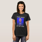 この男は私の息子を食べた 笑えるイロンメ メ Tシャツ (正面フル)