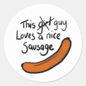 この男は素敵なソーセージが大好き ラウンドシール (正面)