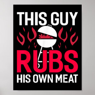 この男は自分の肉を擦るBbqスモーカーおもしろいバーベック ポスター