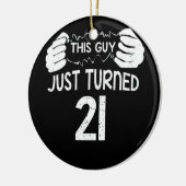 この男は21歳の誕生日を迎えた セラミックオーナメント (左)