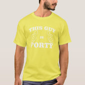 この男は40誕生日Tシャツ Tシャツ (正面)