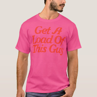 この男を捕まえる Tシャツ