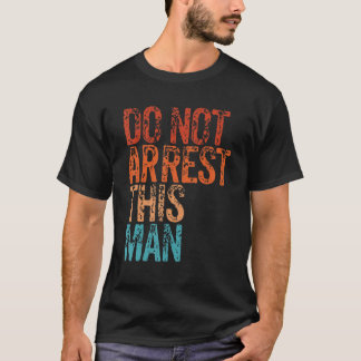 この男を逮捕しないヴィンテージレトロ Tシャツ