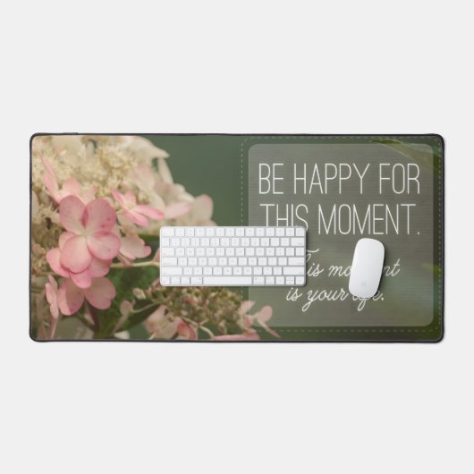 「この瞬間を幸せにしよう」感動的引用文 デスクマット (キーボード&マウス)