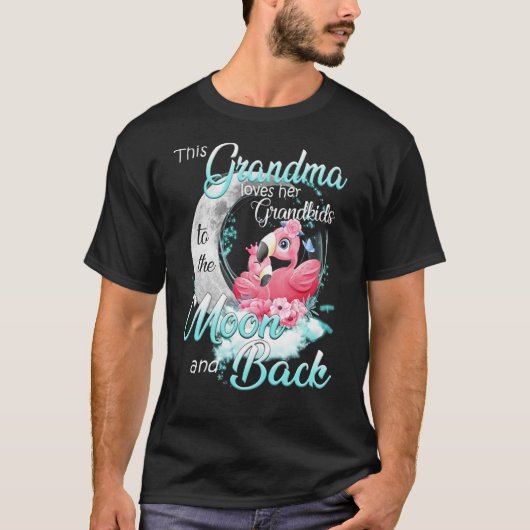 この祖母は孫を月に愛している Tシャツ (正面)