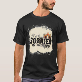 この種の全ては君に無駄な蜂蜜を与える義務はない Tシャツ