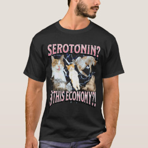 この経済におけるセロトニン 笑える猫のミーム ぼっちグラフィック Tシャツ