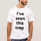 この罠見たことある Tシャツ (正面)