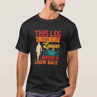 この脚は予想以上に長くかかっている Tシャツ