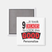 この良い見た目に90年かかった| 90誕生日 マグネット (正面/裏面)