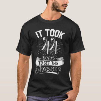 この良い44歳の誕生日を見るのに44年かかった Tシャツ